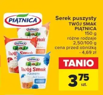 Carrefour Market Serek puszysty TWÓJ SMAK PIĄTNICA 150 g oferta