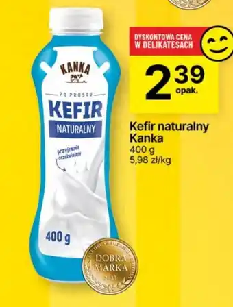 Delikatesy Centrum Kefir naturalny Kanka 400 g oferta