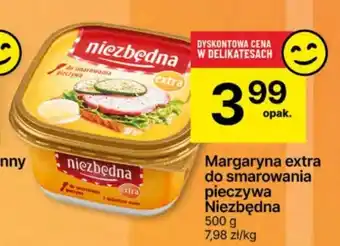 Delikatesy Centrum Margaryna extra do smarowania pieczywa Niezbędna 500 g oferta