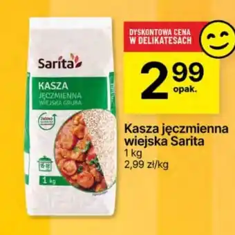 Delikatesy Centrum Kasza jęczmienna wiejska Sarita 1 kg oferta