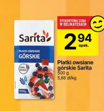 Delikatesy Centrum Płatki owsiane górskie Sarita 500 g oferta