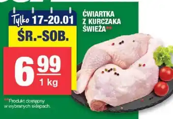 Spar ĆWIARTKA Z KURCZAKA ŚWIEŻA 1kg oferta