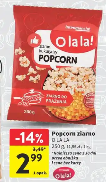 Intermarche Popcorn ziarno O LA LA 250g oferta