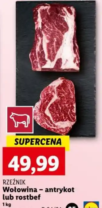 Lidl Wołowina - antrykot lub rostbef 1 kg oferta