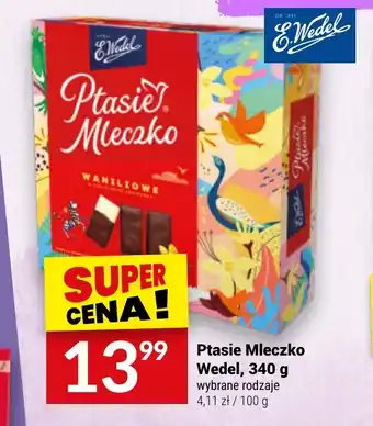 Twój Market Ptasie Mleczko Wedel 340 g oferta