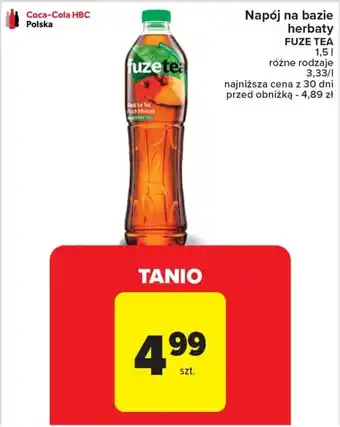 Carrefour Napój na bazie herbaty FUZE TEA 1,5 l oferta