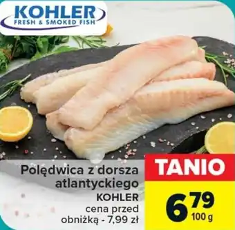Carrefour Polędwica z dorsza atlantyckiego KOHLER 100 g oferta