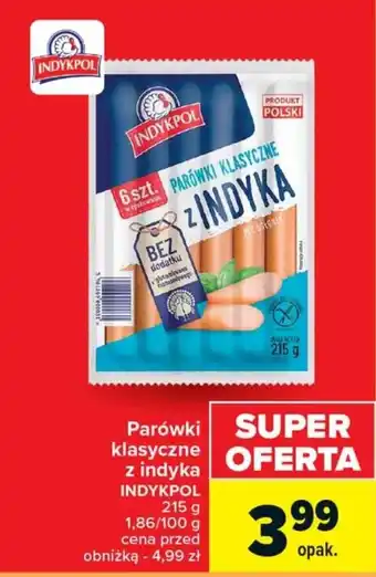 Carrefour Parówki klasyczne z indyka INDYKPOL 215 g oferta