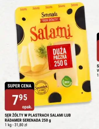 bi1 SER ŻÓŁTY W PLASTRACH SALAMI LUB RADAMER SERENADA 250 g oferta