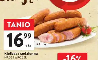 Intermarche Kiełbasa codzienna MADEJ WRÓBEL 1kg oferta