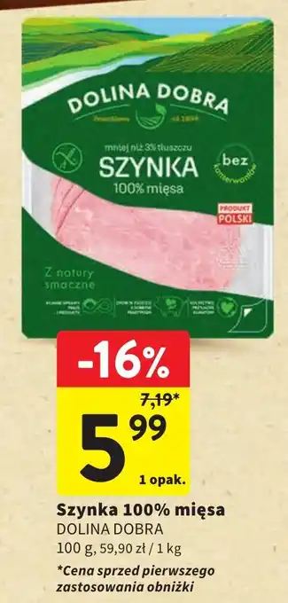 Intermarche Szynka 100% mięsa DOLINA DOBRA 100g oferta