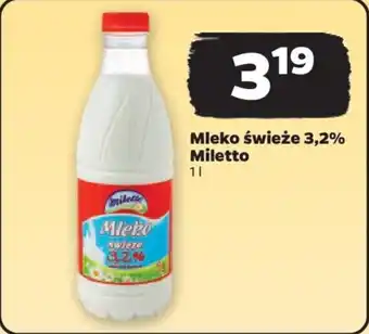 Netto Mleko świeże 3,2% Miletto 1 L oferta