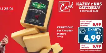 Kaufland KERRYGOLD Ser Cheddar Mature 100 g oferta