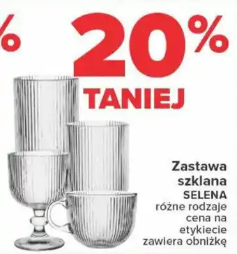 Carrefour Zastawa szklana SELENA oferta