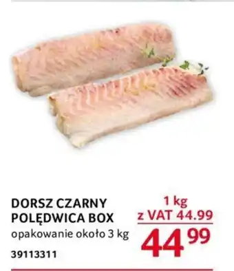 Selgros DORSZ CZARNY POLĘDWICA BOX 1 KG oferta