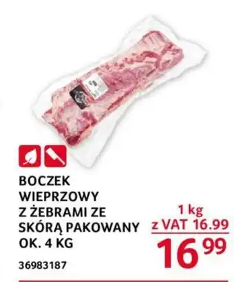 Selgros BOCZEK WIEPRZOWY Z ŻEBRAMI ZE SKÓRĄ PAKOWANY 1 KG oferta