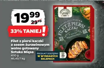 Netto Filet z piersi kaczki z sosem żurawinowym wolno gotowany Sztuka Mięsa oferta