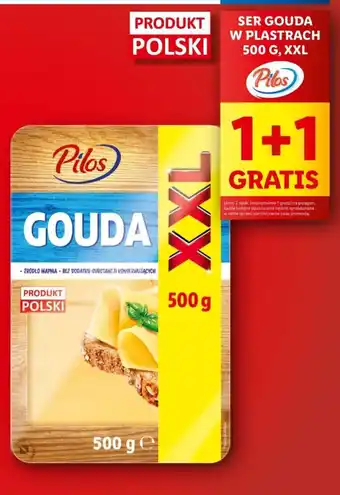 Lidl SER GOUDA W PLASTRACH PILOS 500 G oferta