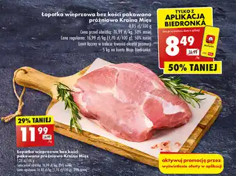 Biedronka Łopatka wieprzowa bez kości pakowana próżniowo Kraina Mięs 1 kg oferta