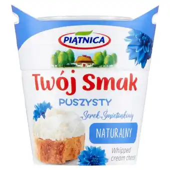 Prim Market Piątnica Twój Smak Serek śmietankowy puszysty naturalny 150 g oferta