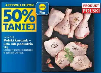 Lidl RZEŹNIK Polski kurczak uda lub podudzia 1kg oferta