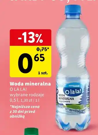 Intermarche Woda mineralna O LA LA! 0,5l oferta