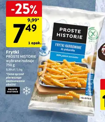 Intermarche Frytki PROSTE HISTORIE 750g oferta