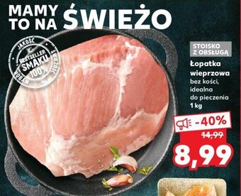 Kaufland Łopatka wieprzowa bez kości 1kg oferta