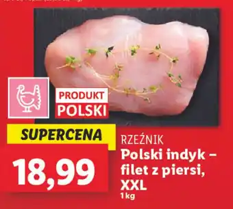 Lidl RZEŹNIK Polski indyk – filet z piersi, XXL 1kg oferta
