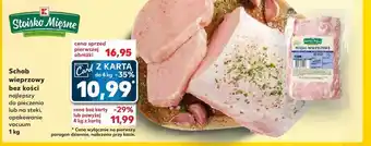 Kaufland Schab bez kości K-Stoisko Mięsne oferta