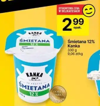 Delikatesy Centrum Śmietana 12% Kanka 330 g oferta