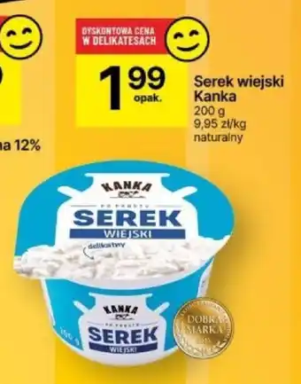 Delikatesy Centrum Serek wiejski Kanka 200 g oferta