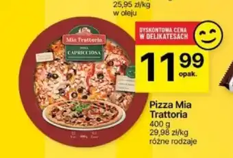 Delikatesy Centrum Pizza Mia Trattoria 400 g oferta