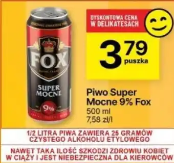 Delikatesy Centrum Piwo Super Mocne 9% Fox 500 ml oferta