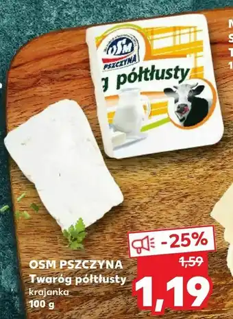 Kaufland OSM PSZCZYNA Twaróg półtłusty oferta