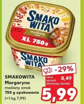 Kaufland Smakowita Margaryna maślany smak 750 g oferta