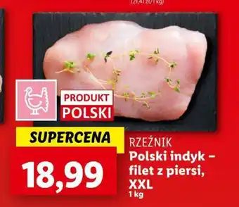 Lidl RZEŹNIK Polski indyk filet z piersi1 kg oferta