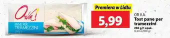 Lidl OR V.A. Tost pane per tramezzini 250 g oferta