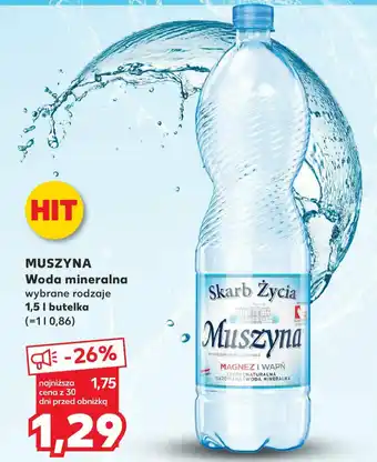 Kaufland MUSZYNA Woda mineralna 1,5 L oferta