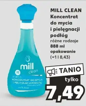 Kaufland MILL CLEAN Koncentrat do mycia i pielęgnacji podłóg 888 ml oferta
