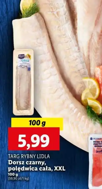 Lidl TARG RYBNY LIDLA Dorsz czarny polędwica cała XXL 100g oferta