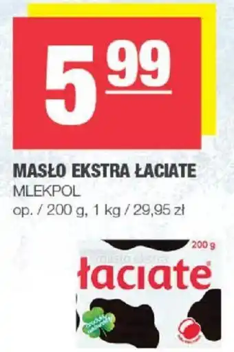 Spar MASŁO EKSTRA ŁACIATE 200 g oferta
