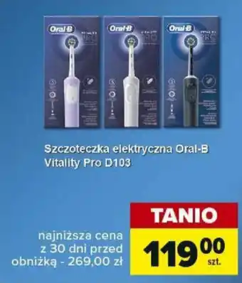 Carrefour Szczoteczka elektryczna Oral-B Vitality Pro D103 oferta