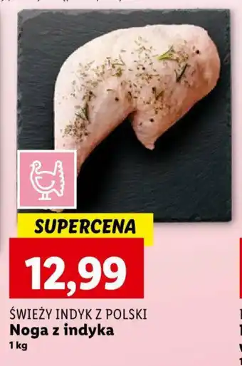 Lidl ŚWIEŻY INDYK Z POLSKI Noga z indyka 1kg oferta