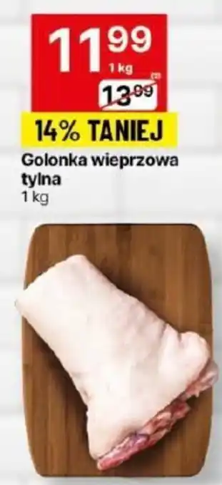 Delikatesy Centrum Golonka wieprzowa tylna 1 kg oferta