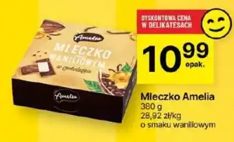 Delikatesy Centrum Mleczko Amelia 380 g oferta