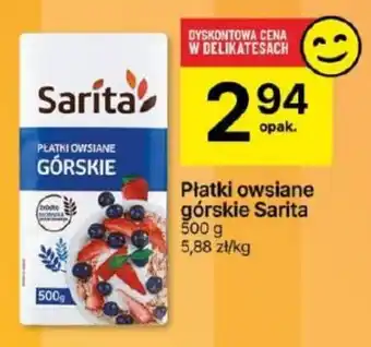 Delikatesy Centrum Płatki owsiane górskie Sarita 500 g oferta