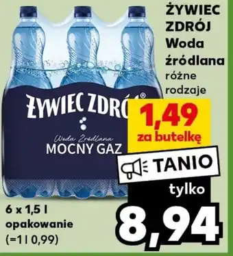 Kaufland ŻYWIEC ZDRÓJ Woda źródlana 6x1,5l oferta