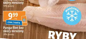 E.Leclerc Panga filet bez skóry mrożony 1 kg oferta