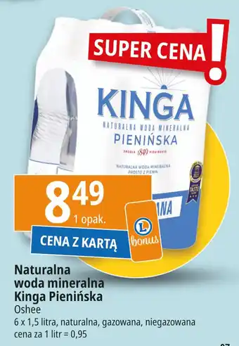 E.Leclerc Naturalna woda mineralna Kinga Pienińska Oshee 6 x 1,5 l oferta